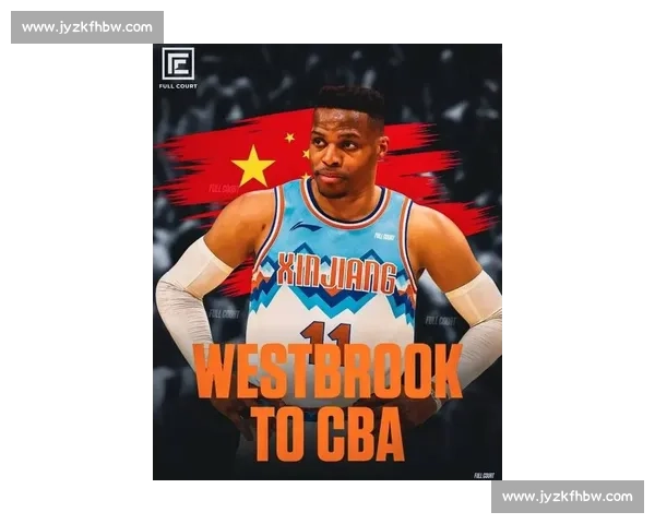 威少拒 CBA 天价合同！愿当替补，国王火箭成热门下家